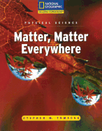 Matter, Matter Everywhere