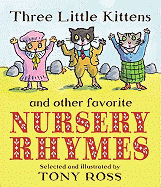 Three Little Kittens and Other Favorite Nursery Rhymes