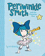 Periwinkle Smith and the Faraway Star