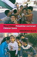 Three Wishes: Palestinian and Israeli Children Speak