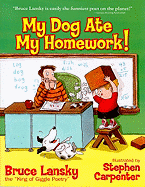 My Dog Ate My Homework!: A Collection of Funny Poems