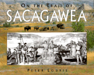 On the Trail of Sacagawea