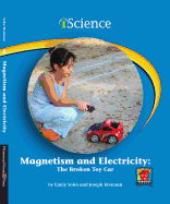 Magnetism and Electricity: The Broken Toy Car