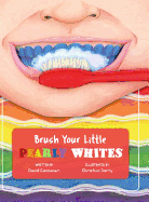 Brush Your Little Pearly Whites
