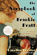 Scrapbook of Frankie Pratt: A Novel in Pictures