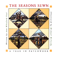 The Seasons Sewn: A Year in Patchwork