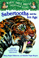 Sabertooths and the Ice Age: A Companion to Sunset of the Sabertooth