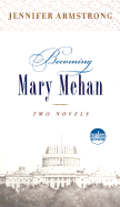 Becoming Mary Mehan