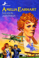 Amelia Earhart: Pioneer in the Sky