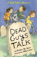 Dead Guys Talk