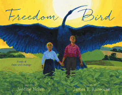 Freedom Bird: A Tale of Hope and Courage
