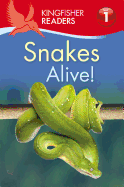 Snakes Alive!