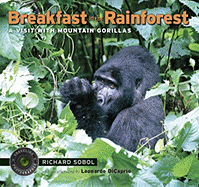 Breakfast in the Rainforest: A Visit with Mountain Gorillas
