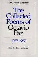 The Collected Poems of Octavio Paz, 1957-1987