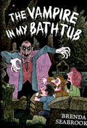 The Vampire in My Bathtub