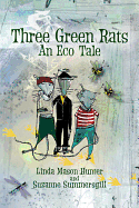 Three Green Rats: An Eco Tale