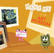 Meet Me at the Art Museum: A Whimsical Look Behind the Scenes