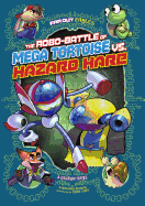 Robo-Battle of Mega Tortoise vs. Hazard Hare
