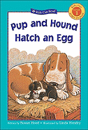 Pup and Hound Hatch an Egg