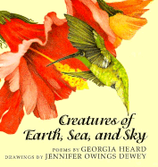 Creatures of Earth, Sea, and Sky: Animal Poems