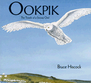 Ookpik: The Travels of a Snowy Owl