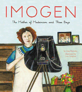 Imogen: The Mother of Modernism and Three Boys