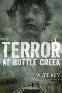 Terror at Bottle Creek