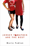 Jersey Tomatoes Are the Best