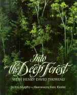 Into the Deep Forest: With Henry David Thoreau