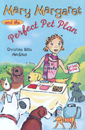 Mary Margaret and the Perfect Pet Plan