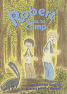 Robert Goes to Camp