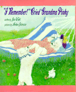 I Remember, Cried Grandma Pinky