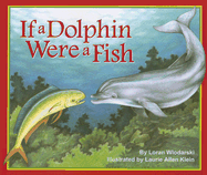 If a Dolphin Were a Fish