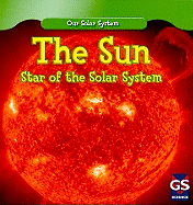 The Sun: Star of the Solar System