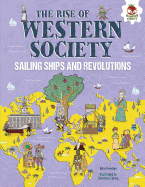 The Rise of Western Society: Sailing Ships and Revolutions