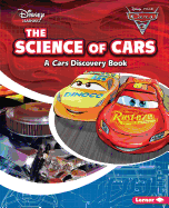 The Science of Cars: A Cars Discovery Book