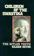 Children of the Swastika: The Hitler Youth