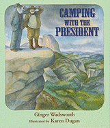 Camping with the President