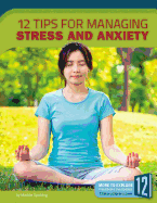 12 Tips for Managing Stress and Anxiety