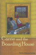 Carrie and the Boarding House