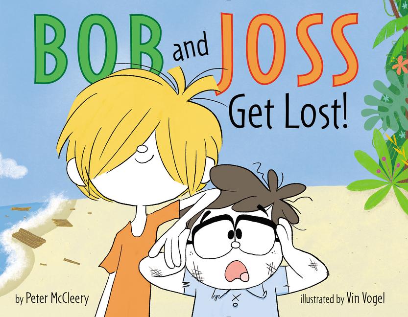 Bob and Joss Get Lost!
