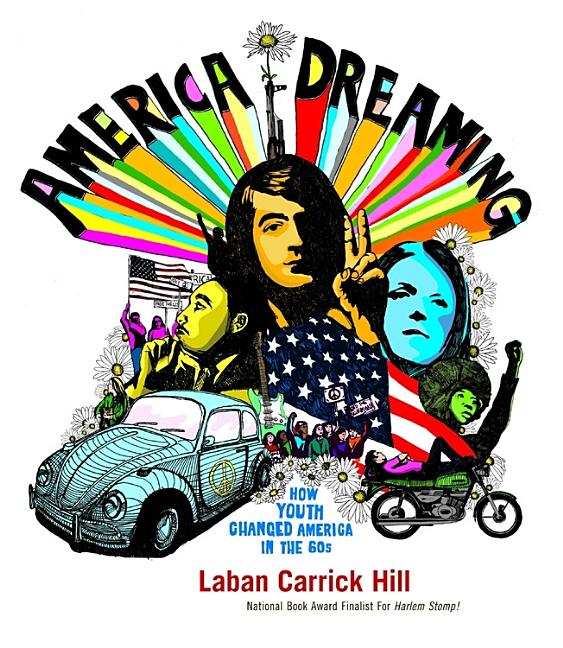 America Dreaming: How Youth Changed America in the Sixties