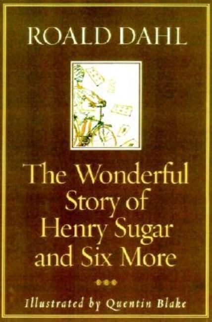 Wonderful Story of Henry Sugar and Six More, The