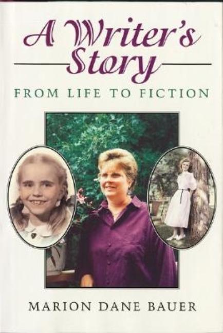 A Writer's Story: From Life to Fiction