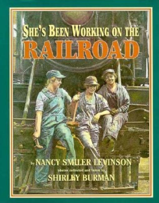 She's Been Working on the Railroad