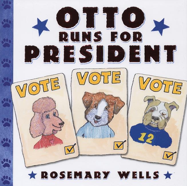 Otto Runs for President