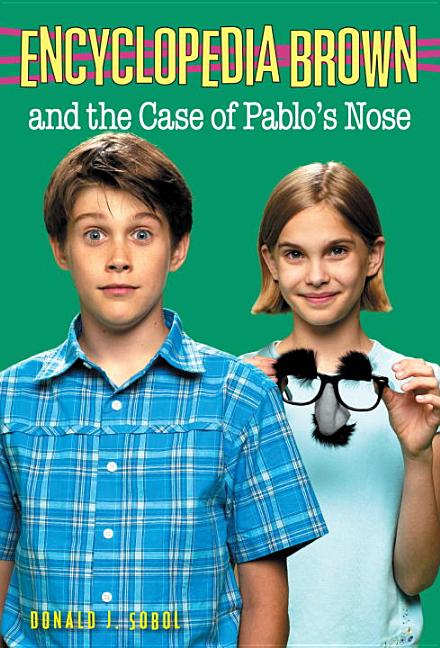 Encyclopedia Brown and the Case of Pablo's Nose