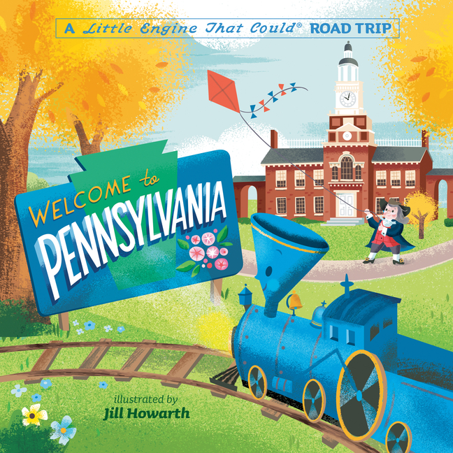 Welcome to Pennsylvania: A Little Engine That Could Road Trip