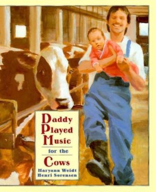 Daddy Played Music for the Cows
