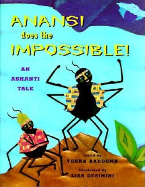 Anansi Does the Impossible!: An Ashanti Tale